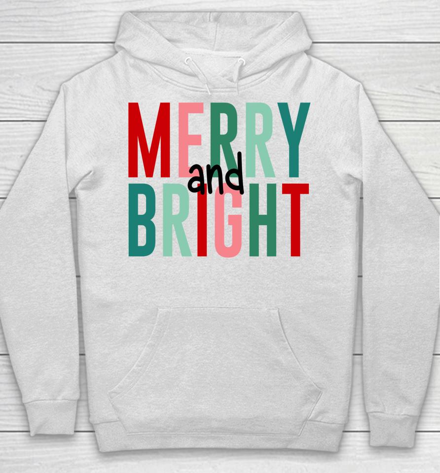 Merry And Bright Christmas Hoodie