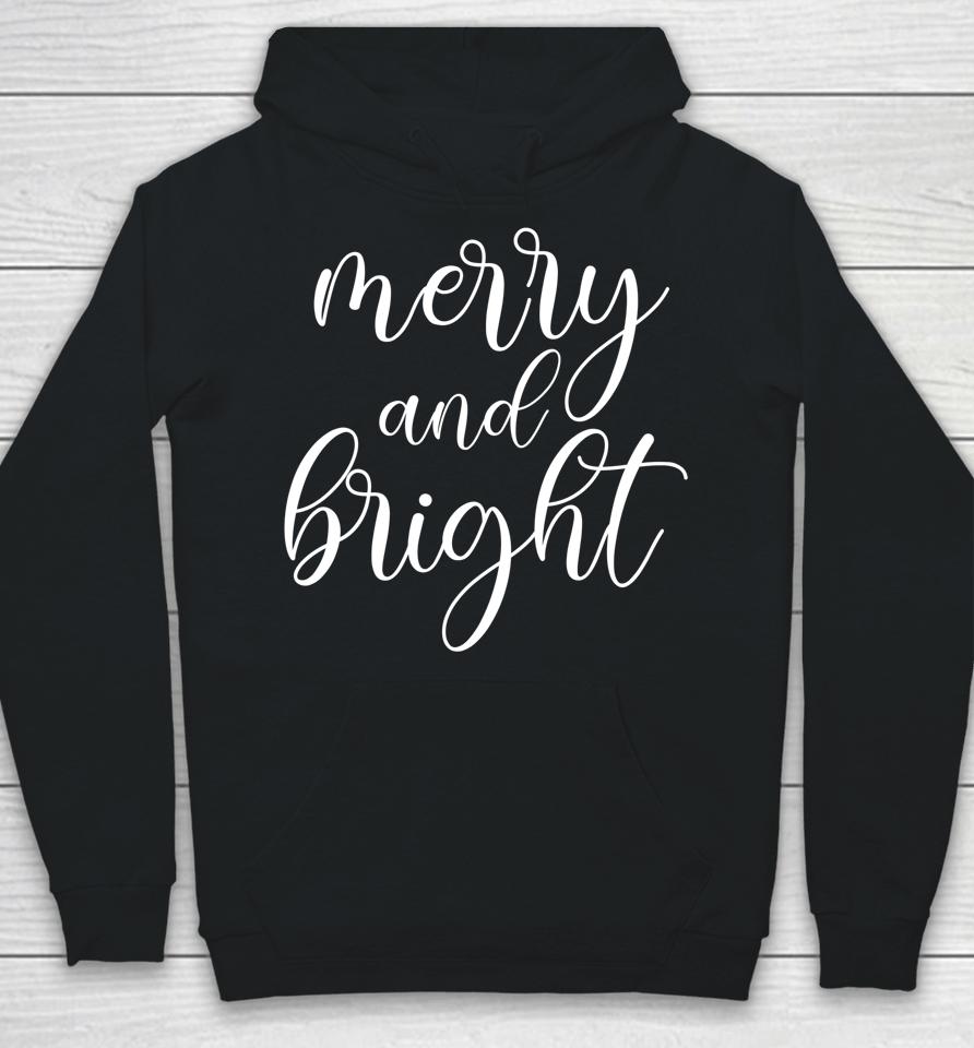 Merry And Bright Christmas Hoodie