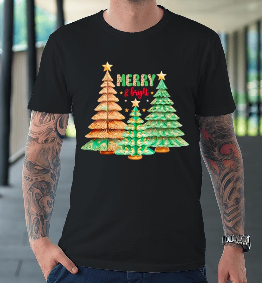 Merry And Bright Christmas Trees Premium T-Shirt