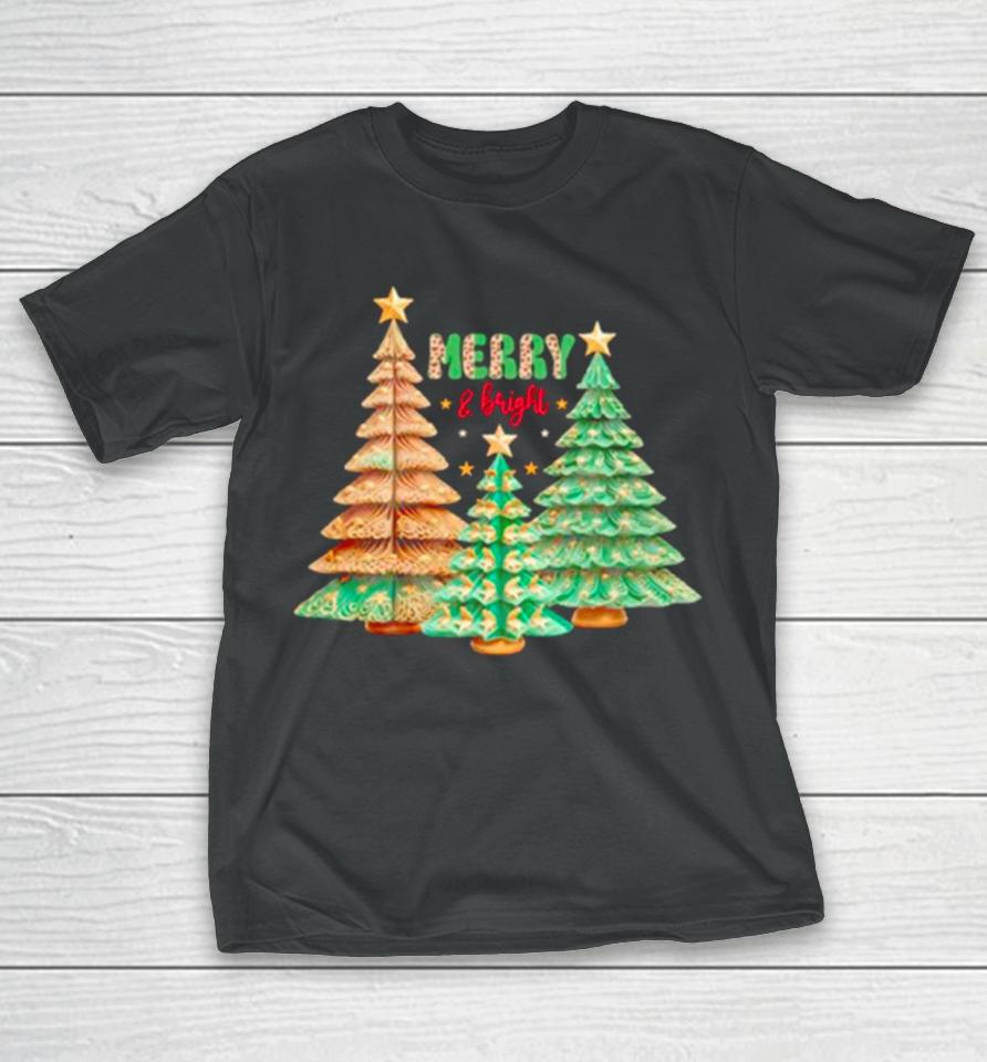 Merry And Bright Christmas Trees T-Shirt