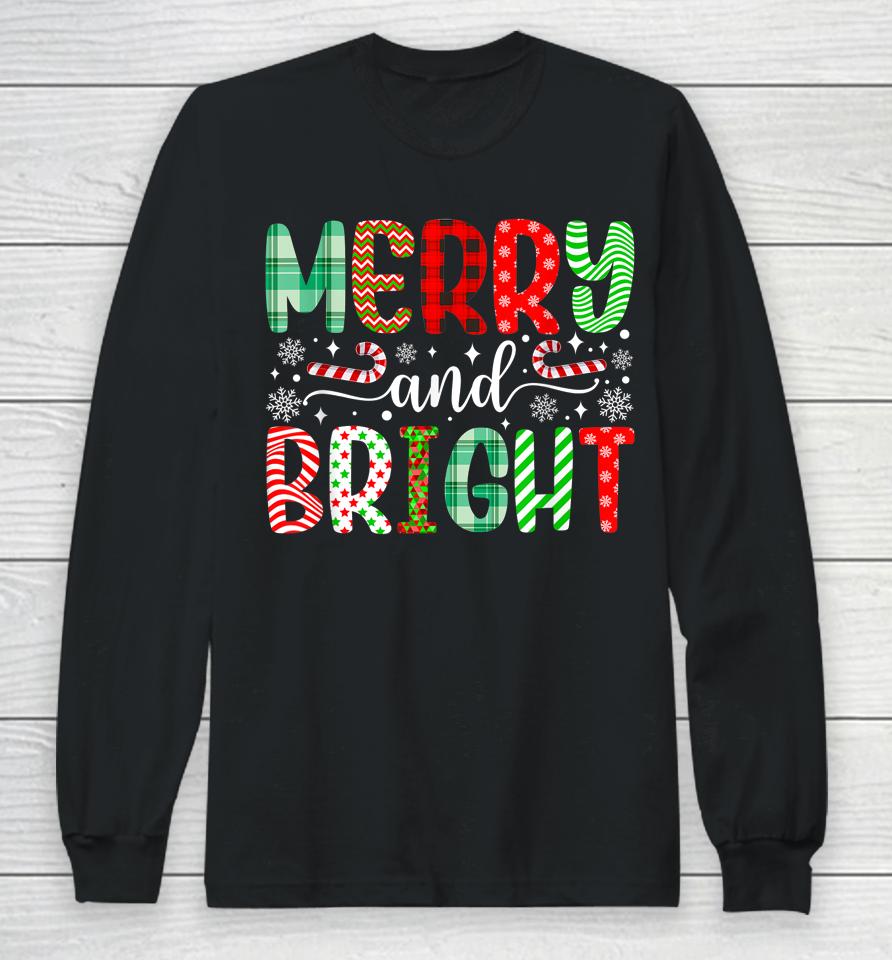 Merry And Bright Shirt Cute Christmas Holiday Long Sleeve T-Shirt