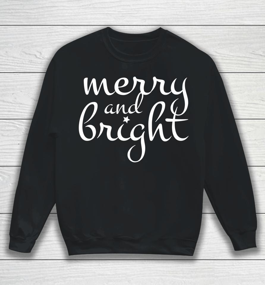 Merry &Amp; Bright Christmas Sweatshirt