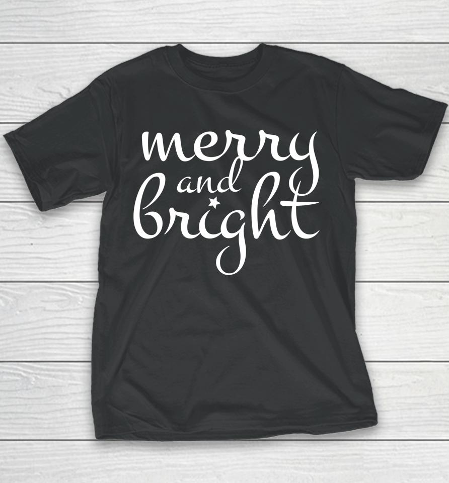Merry &Amp; Bright Christmas Youth T-Shirt