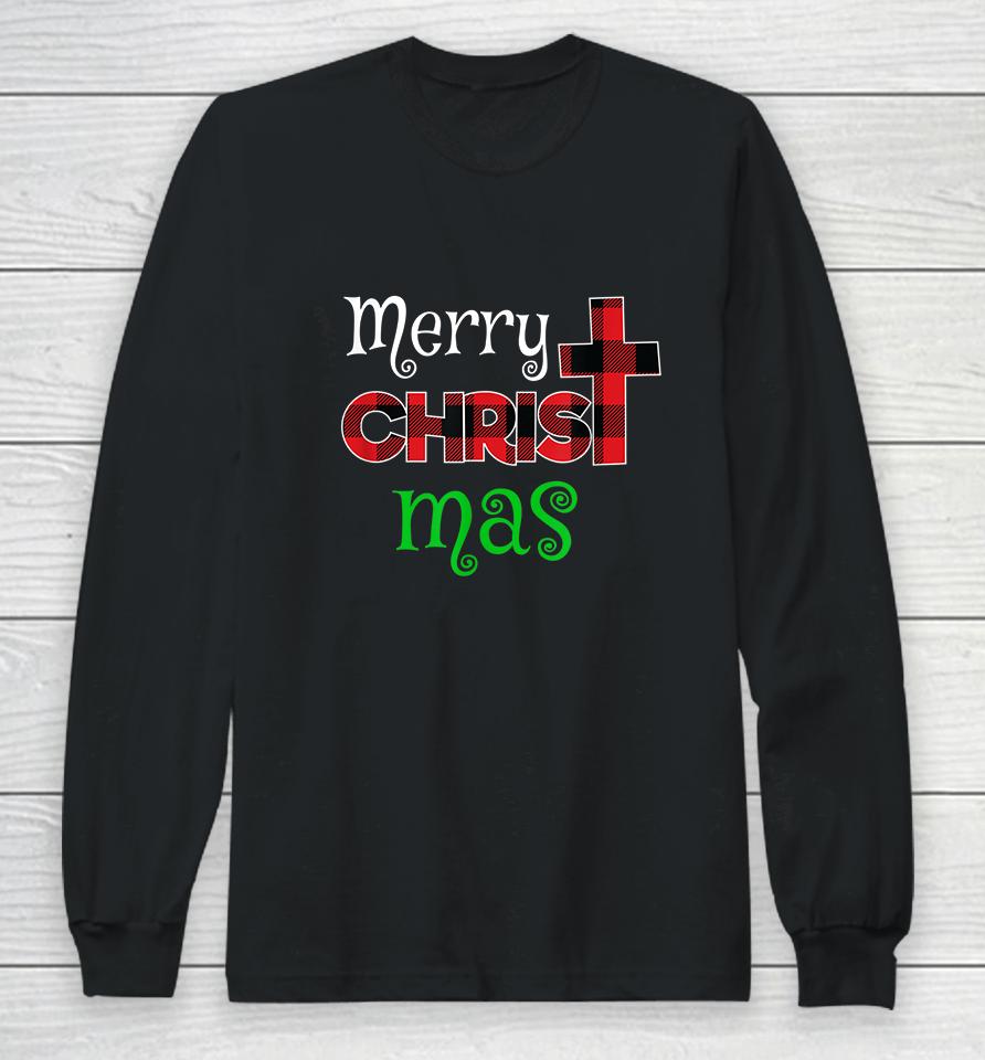 Merry Christmas Christians Long Sleeve T-Shirt