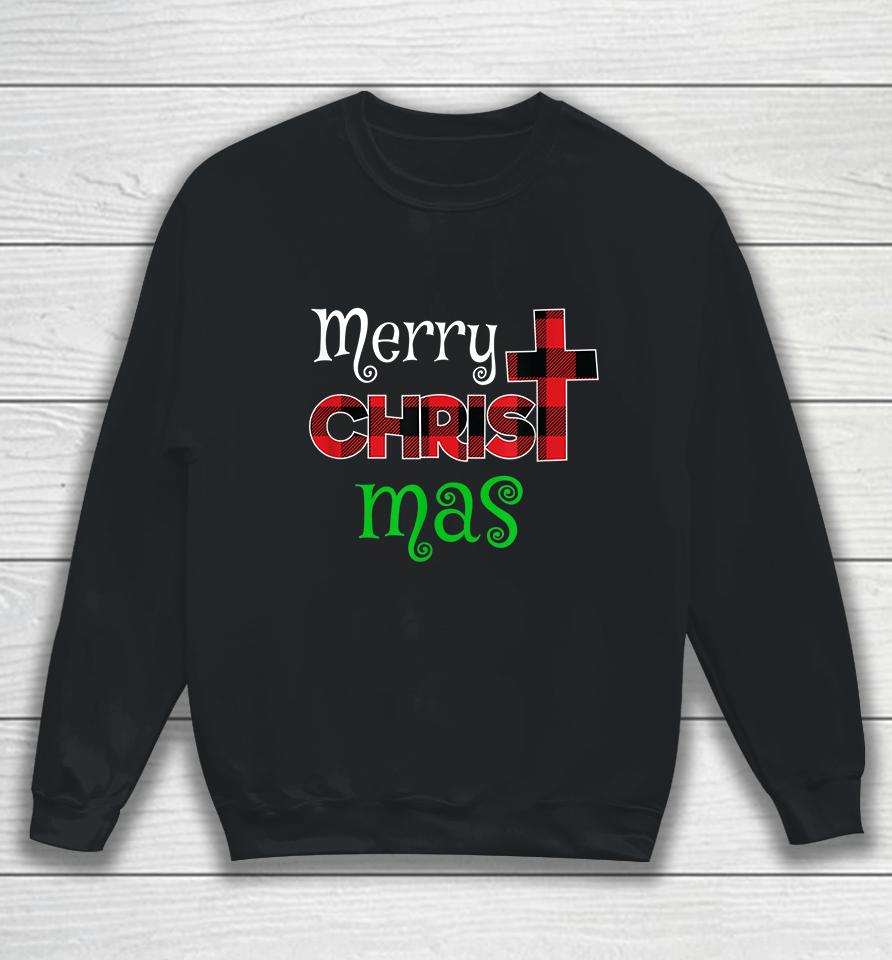 Merry Christmas Christians Sweatshirt