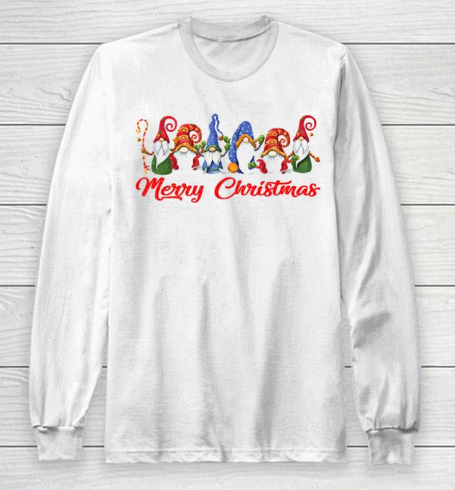 Merry Christmas Funny Gnomes Long Sleeve T-Shirt