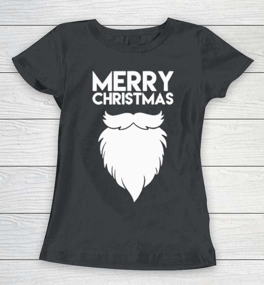 Merry Christmas Quote Santa’s Beard Women T-Shirt