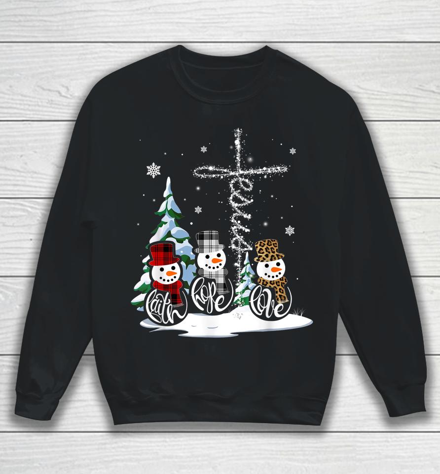 Merry Christmas Snowmen Faith Hope Love Christmas Sweatshirt
