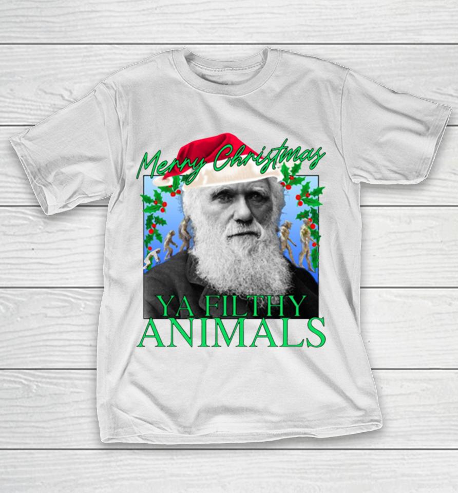 Merry Christmas Ya Filthy Animals Charles Darwin Santa T-Shirt