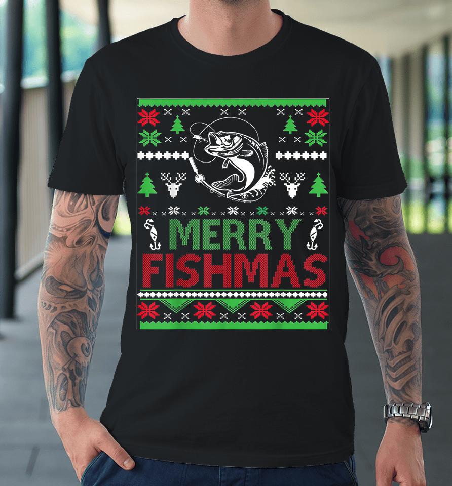 Merry Fishmas Fishing Ugly Christmas Premium T-Shirt