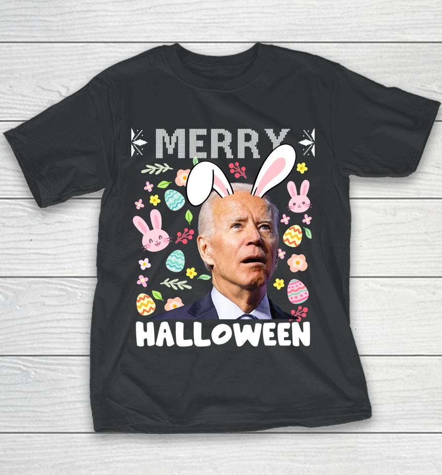 Merry Halloween Confused Joe Biden Bunny Easter Day 2022 Youth T-Shirt