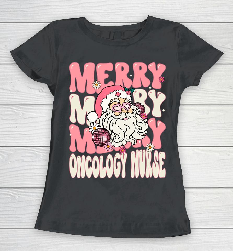 Merry Oncology Nurse Christmas Retro Pink Oncology Nurse Women T-Shirt