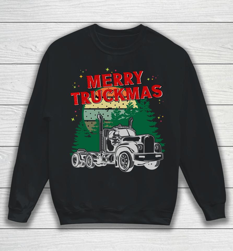 Merry Truckmas - Funny Christmas Trucker Sweatshirt
