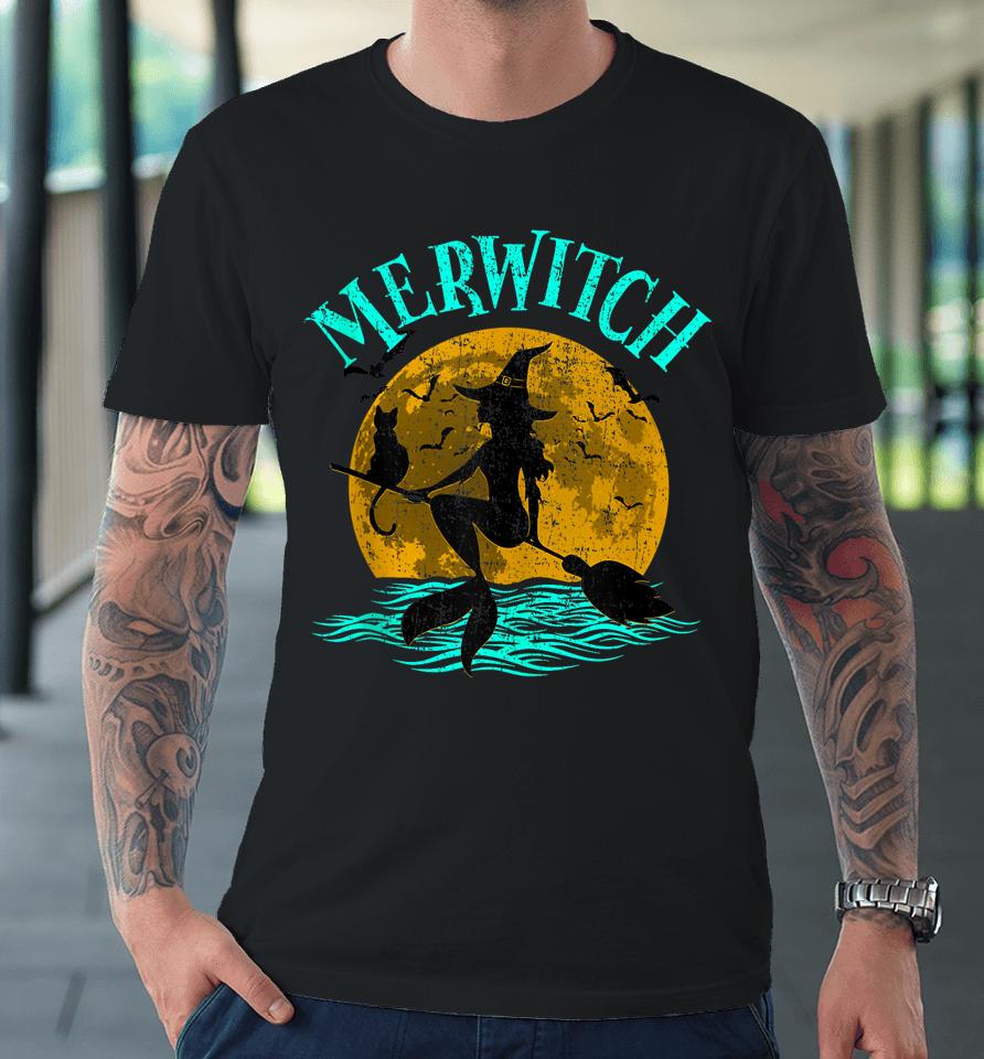 Merwitch Broomstick Halloween Costume Mermaid Witch And Cat Premium T-Shirt