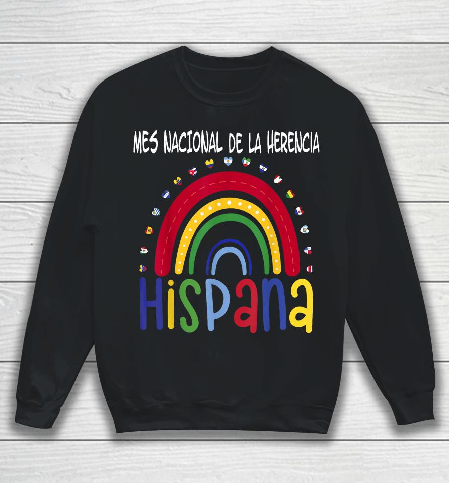 Mes Nacional De La Herencia Hispana Hispanic Heritage Month Sweatshirt