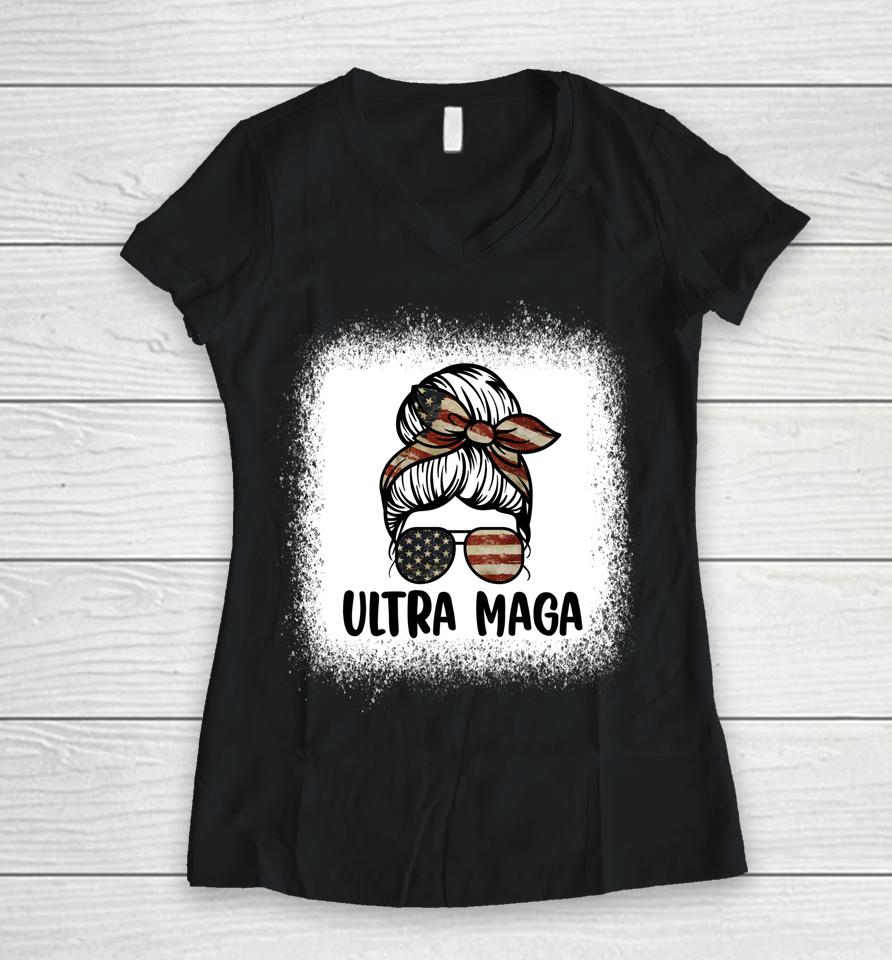 Messy Bun Bleached Ultra Maga Women V-Neck T-Shirt