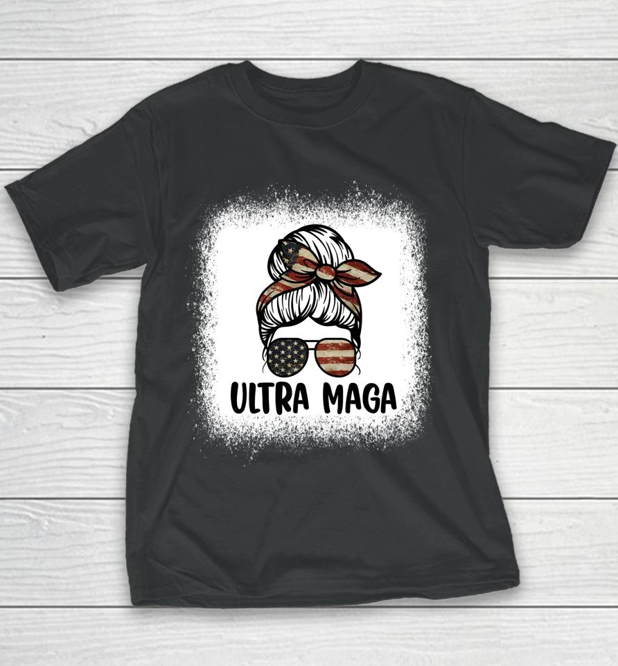 Messy Bun Bleached Ultra Maga Youth T-Shirt