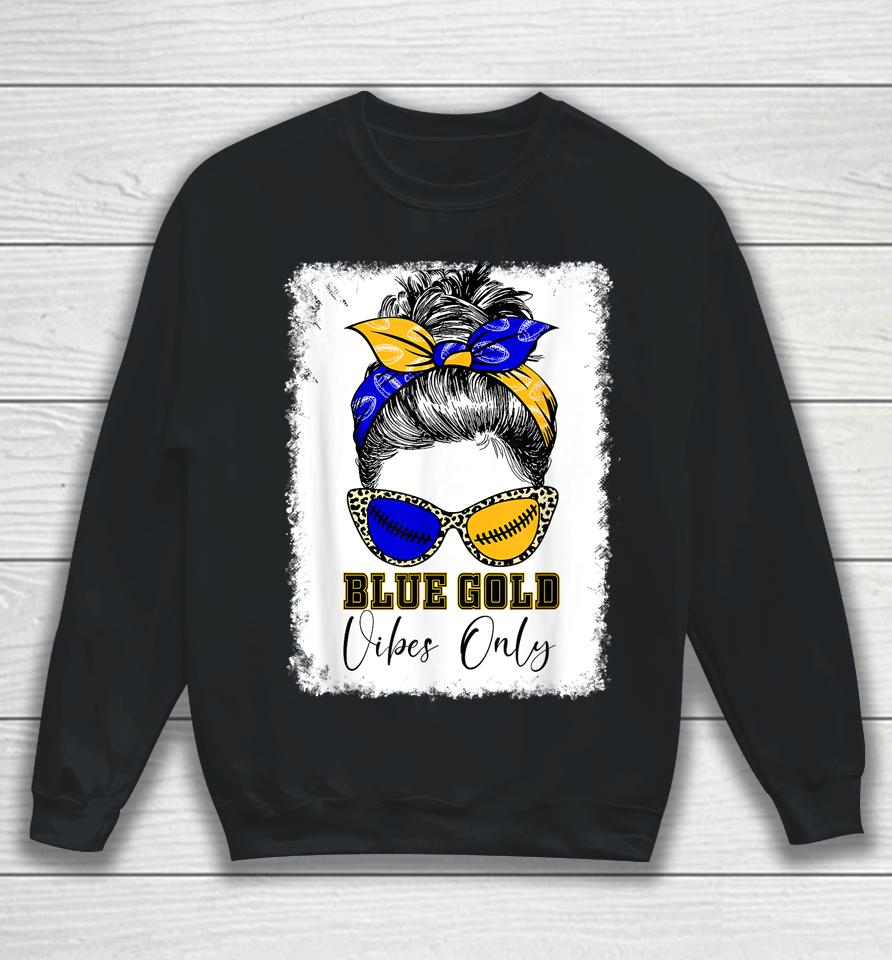 Messy Bun Blue And Gold Vibes Only School Football Game Day Sweatshirt
