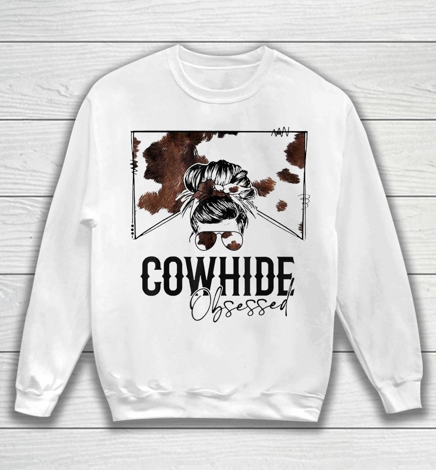 Messy Bun Cowhide Obsessed Western Sweatshirt