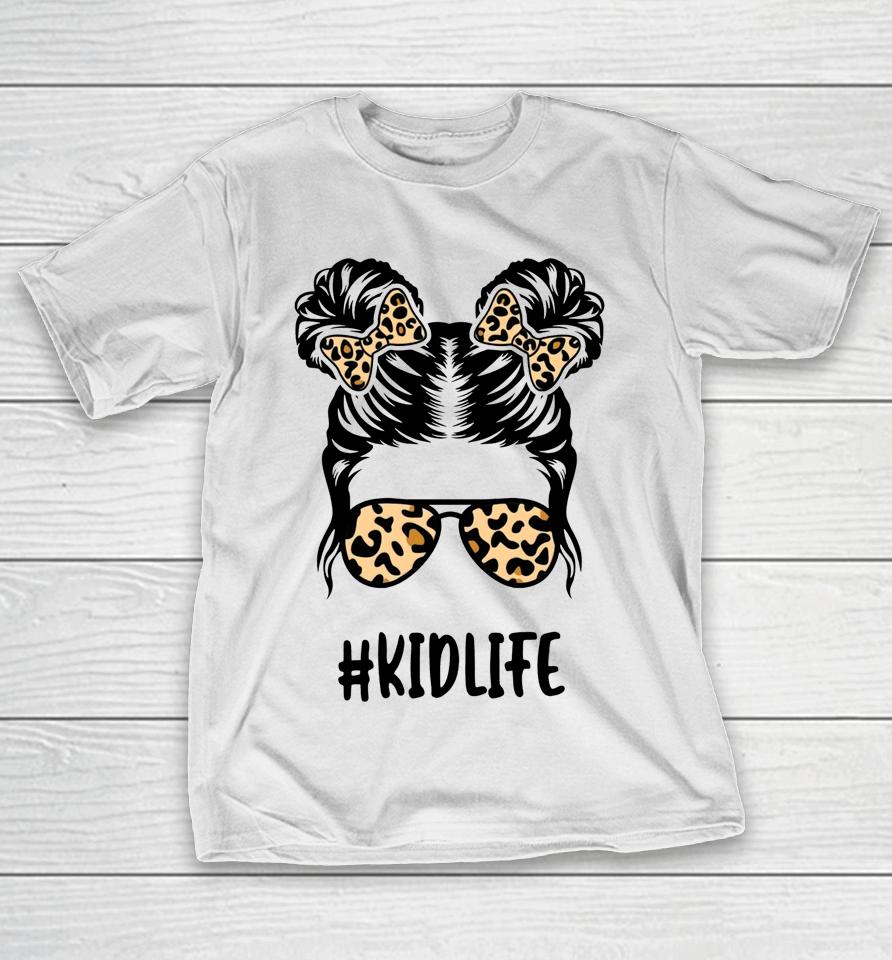 Messy Bun Kid Life Leopard Matching Mom Daughter Girl Kids T-Shirt