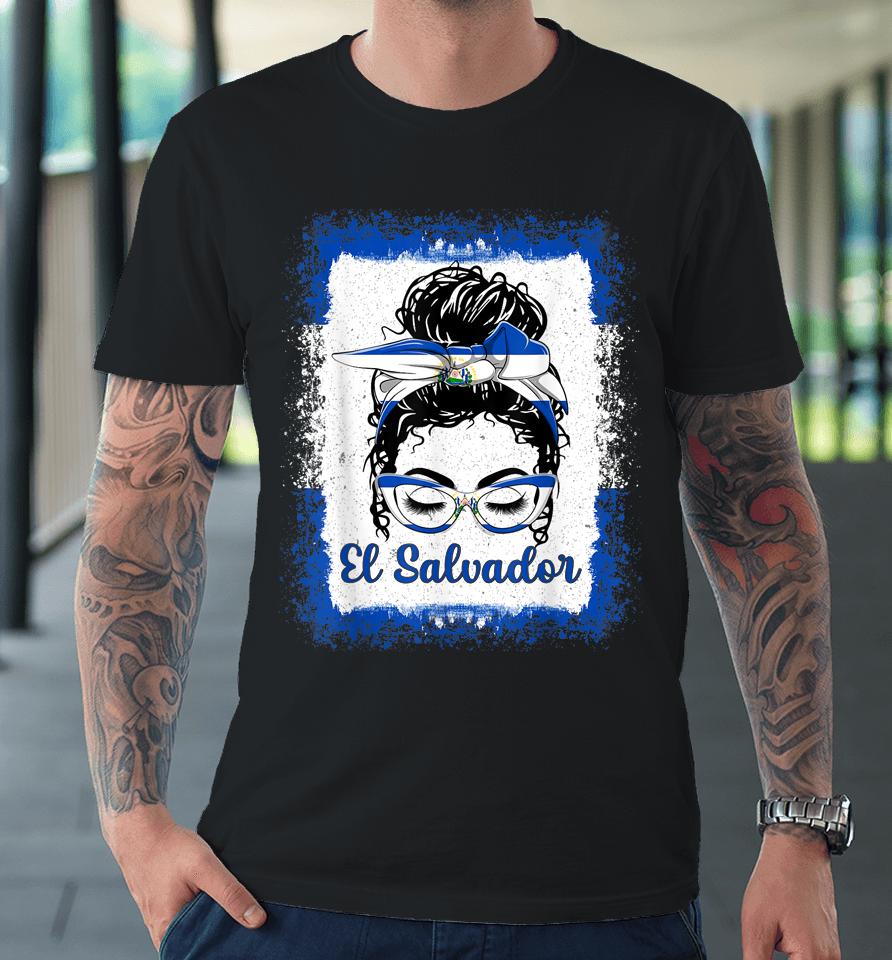 Messy Bun Salvadorans El Salvador Flag Premium T-Shirt
