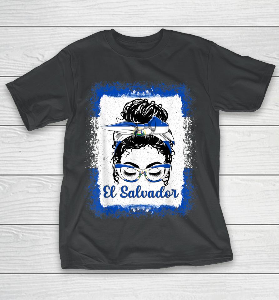 Messy Bun Salvadorans El Salvador Flag T-Shirt