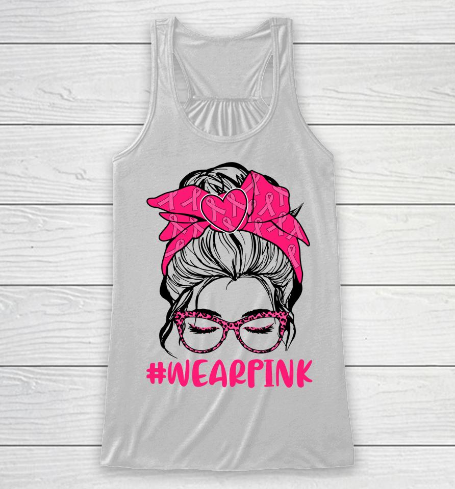 Messy Bun Women Glasses Wear Pink Breast Cancer Awareness Racerback Tank