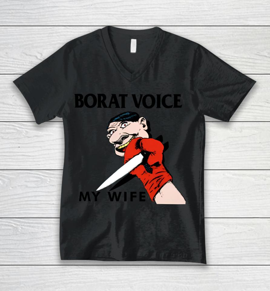 Methsyndicate Borat Voice My Wife Unisex V-Neck T-Shirt
