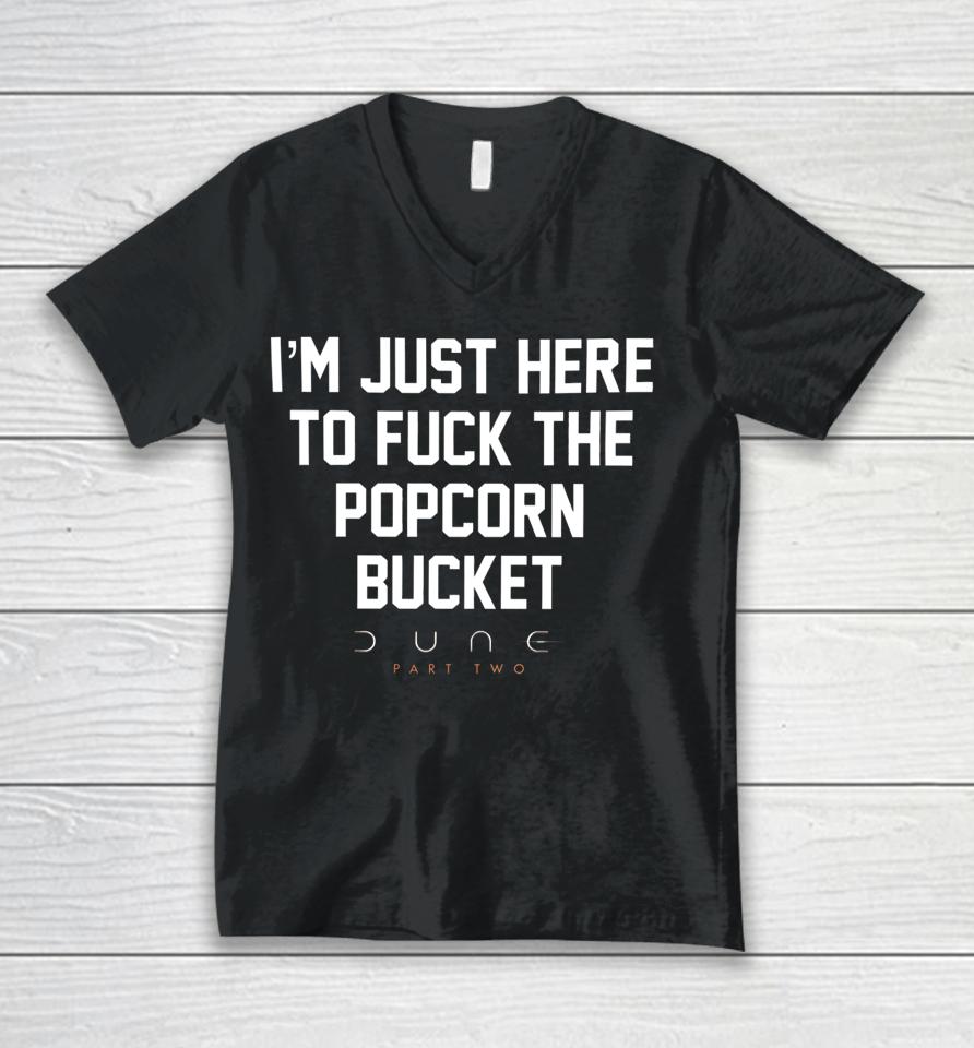 Methsyndicate I'm Just Here To Fuck The Popcorn Bucket Dune Part Two Unisex V-Neck T-Shirt