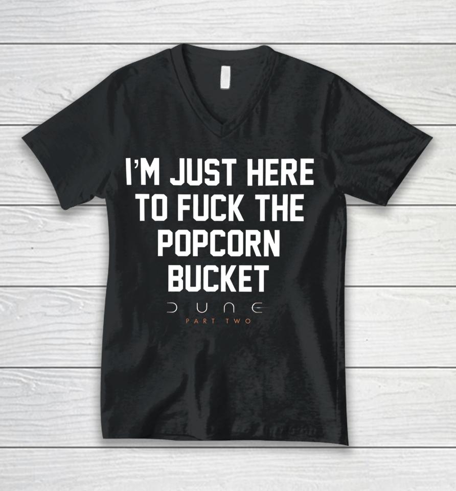 Methsyndicate I’m Just Here To Fuck The Popcorn Bucket Dune Part Two Unisex V-Neck T-Shirt