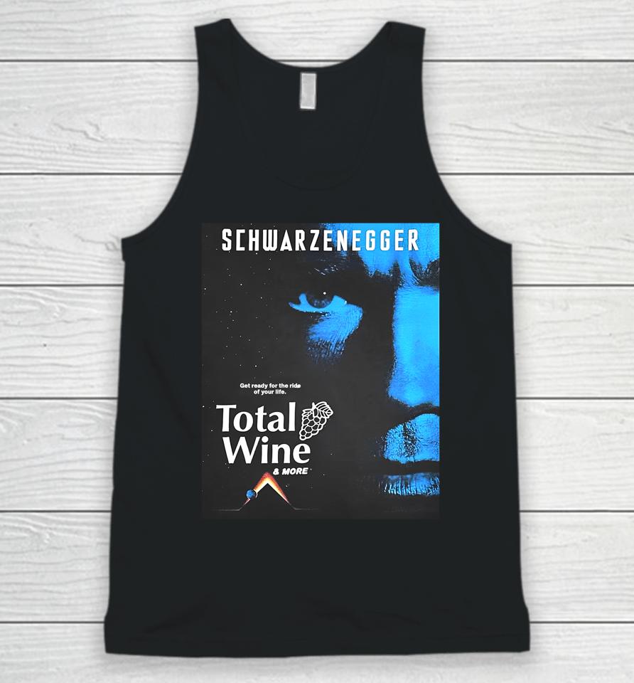 Methsyndicate Schwarzenegger Get Ready For The Ride Of Your Life Total Wine Unisex Tank Top