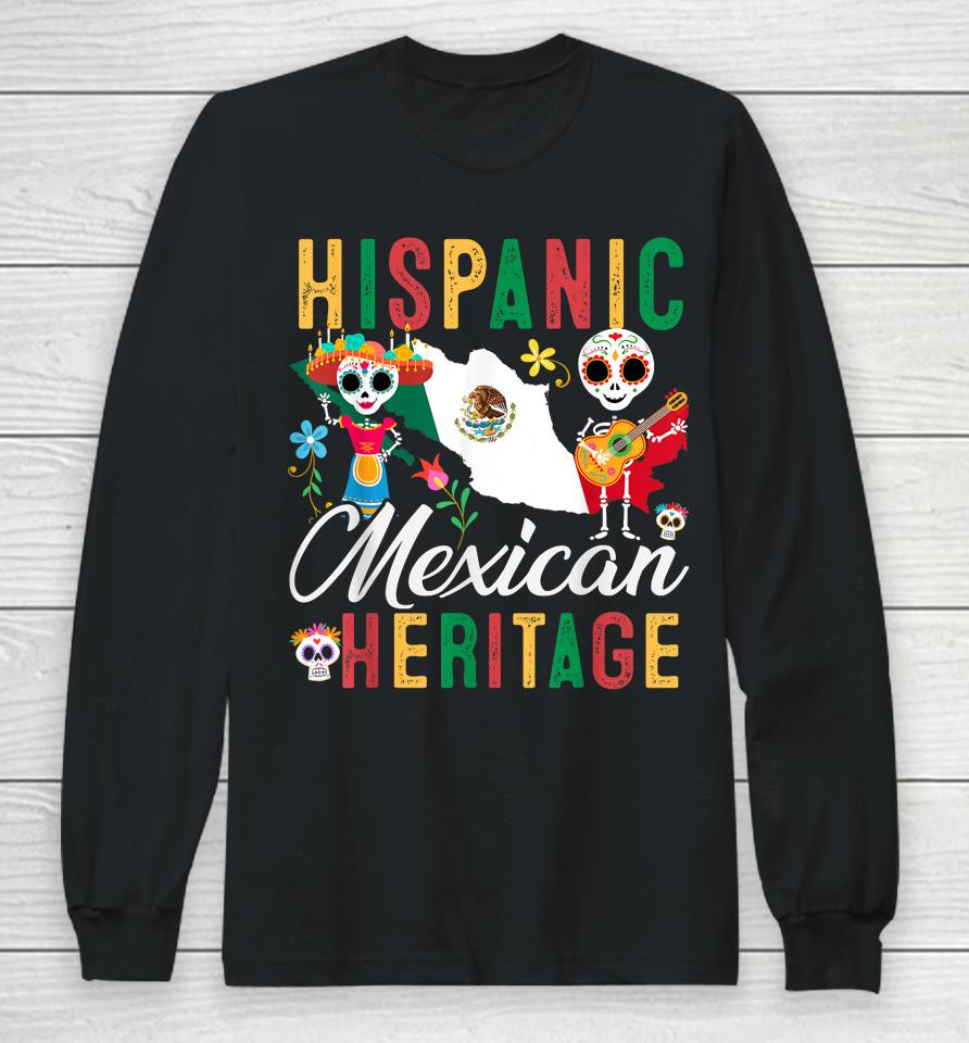 Mexican Flag Hispanic Heritage Month Mexico Latina Long Sleeve T-Shirt