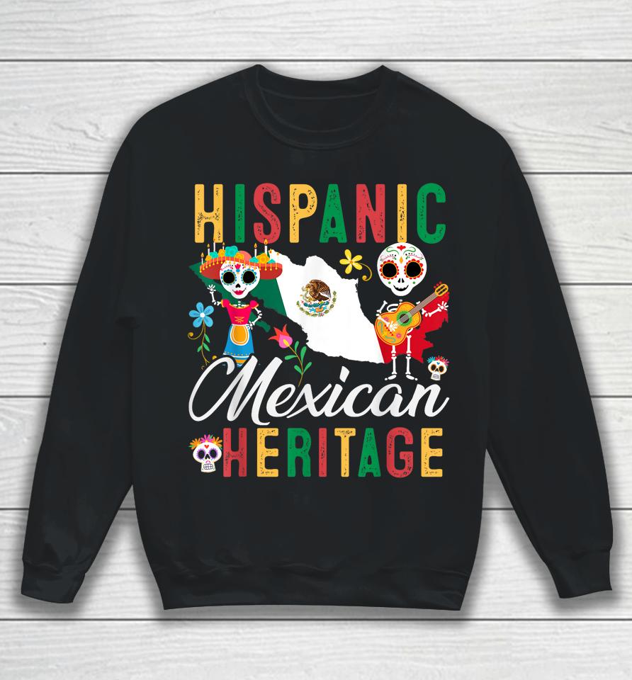 Mexican Flag Hispanic Heritage Month Mexico Latina Sweatshirt