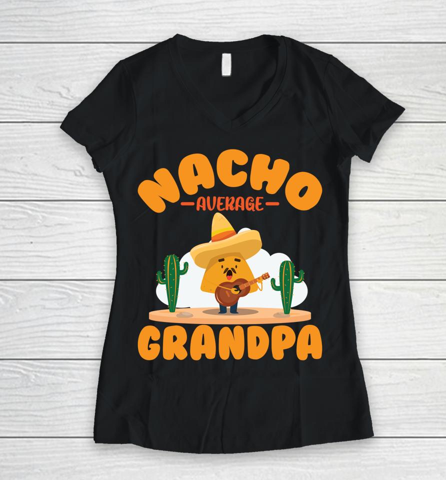 Mexican Holliday Nacho Average Grandpa Cinco De Mayo Poncho Women V-Neck T-Shirt