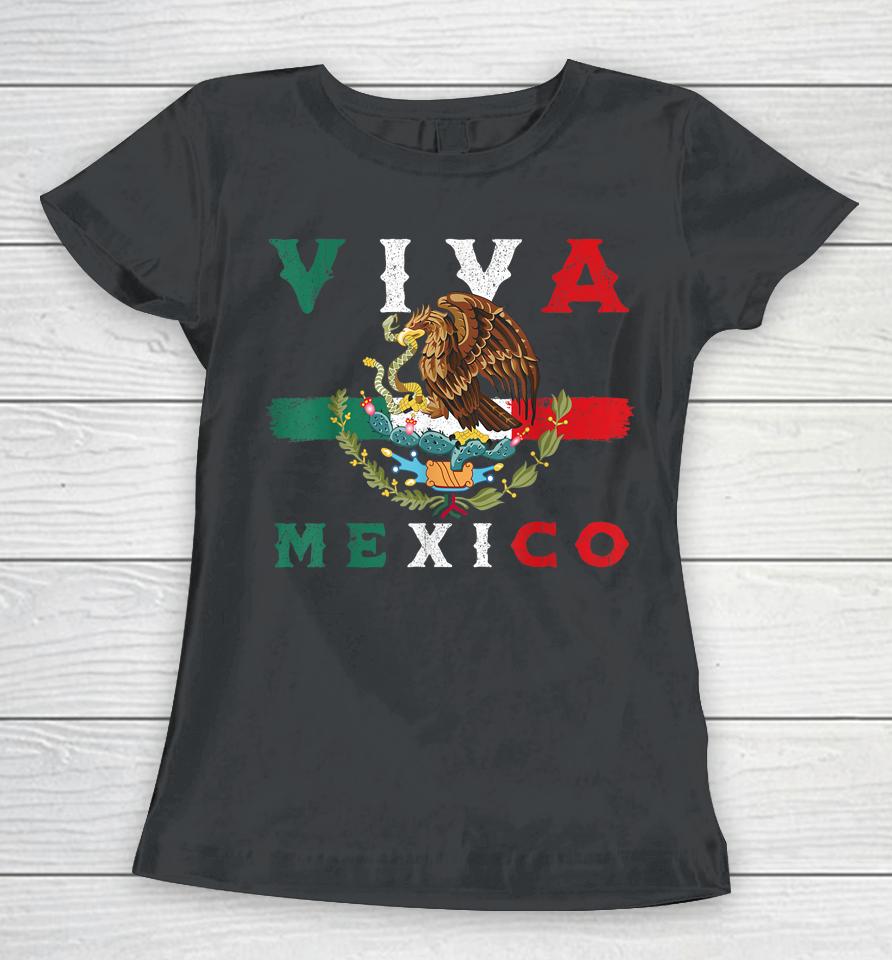 Mexican Independence Day Mexico Eagle Mexico Viva Mexico Women T-Shirt