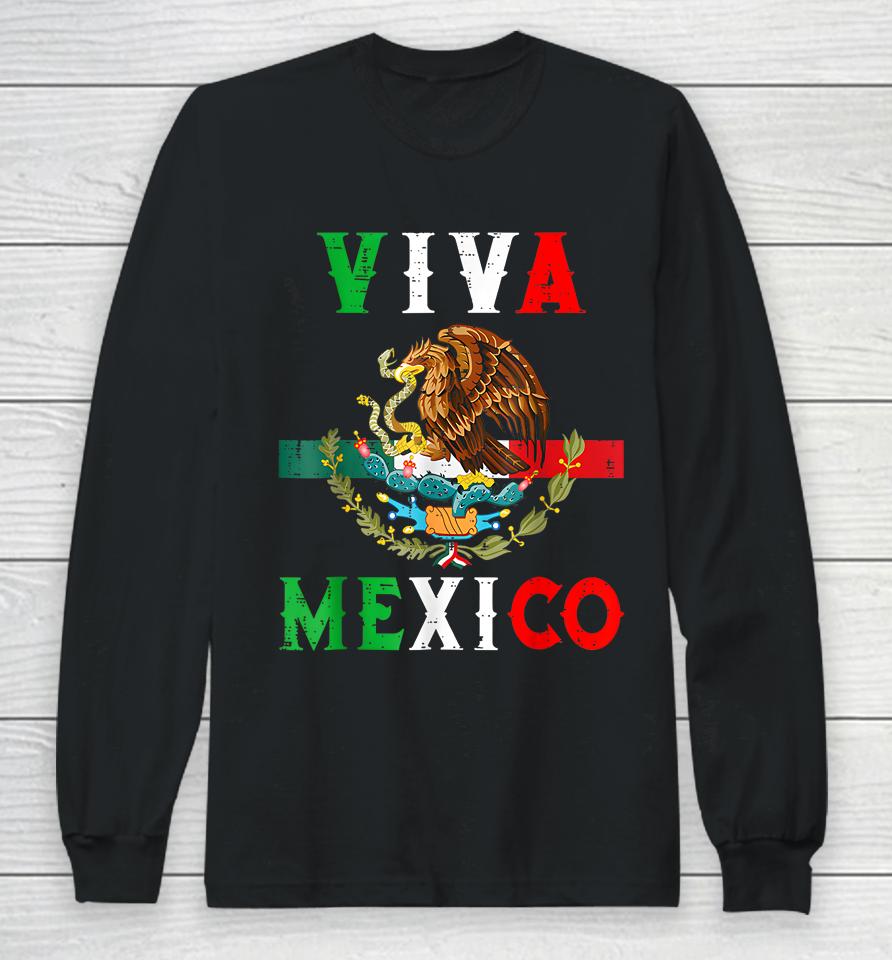 Mexican Independence Day Mexico Eagle Mexico Viva Mexico Long Sleeve T-Shirt