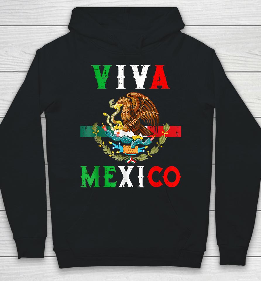 Mexican Independence Day Mexico Eagle Mexico Viva Mexico Hoodie