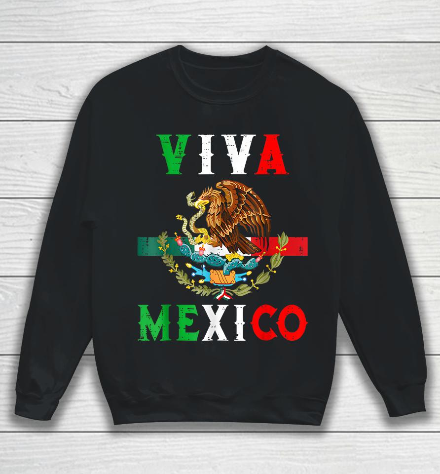 Mexican Independence Day Mexico Eagle Mexico Viva Mexico Sweatshirt