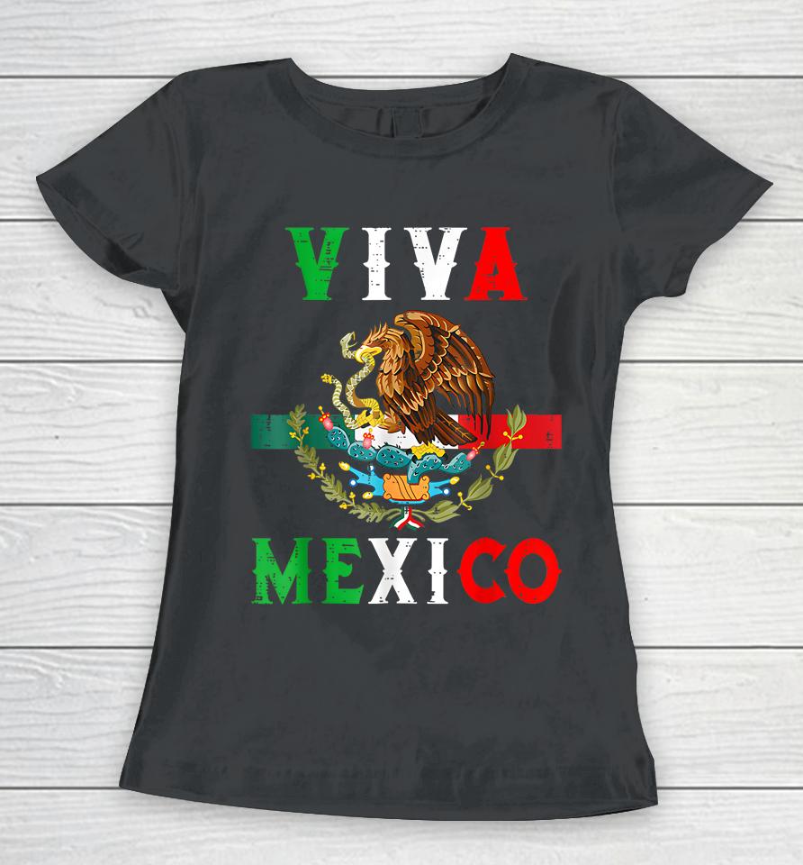 Mexican Independence Day Mexico Eagle Mexico Viva Mexico Women T-Shirt