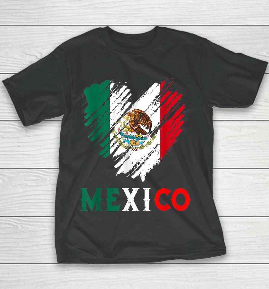 Mexico City Mexican Flag Heart Viva Mexico Independence Day Youth T-Shirt