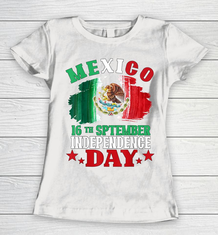 Mexico Pride Independence Day Mexican Flag Women T-Shirt