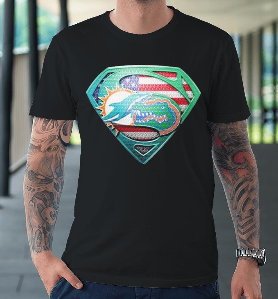 Miami Dolphins And Florida Gators Superman Sports Premium T-Shirt