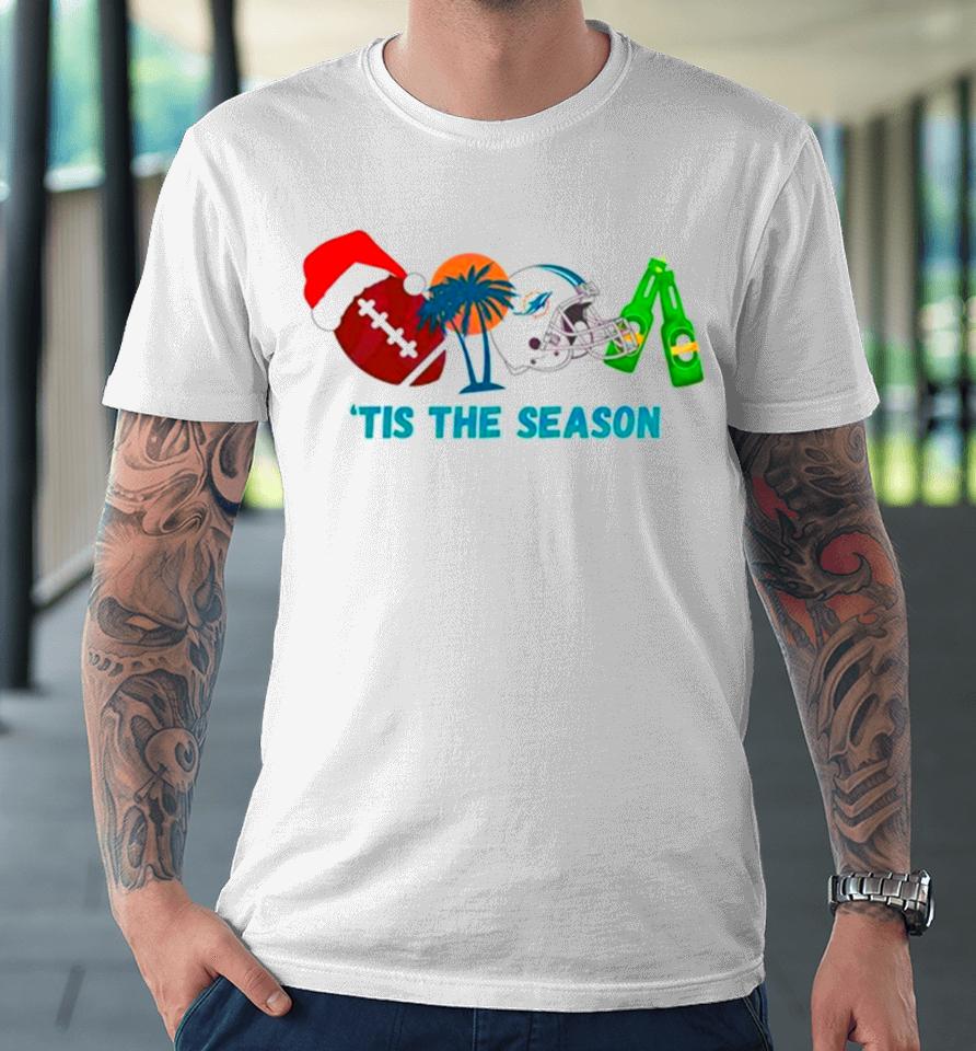 Miami Dolphins Christmas Football Tis The Season Premium T-Shirt