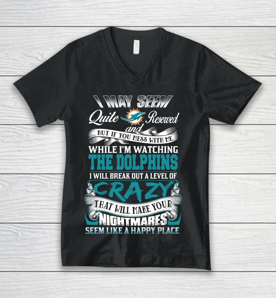 Miami Dolphins Nfl Football Don't Mess With Me While I'm Watching My Team Unisex V-Neck T-Shirt