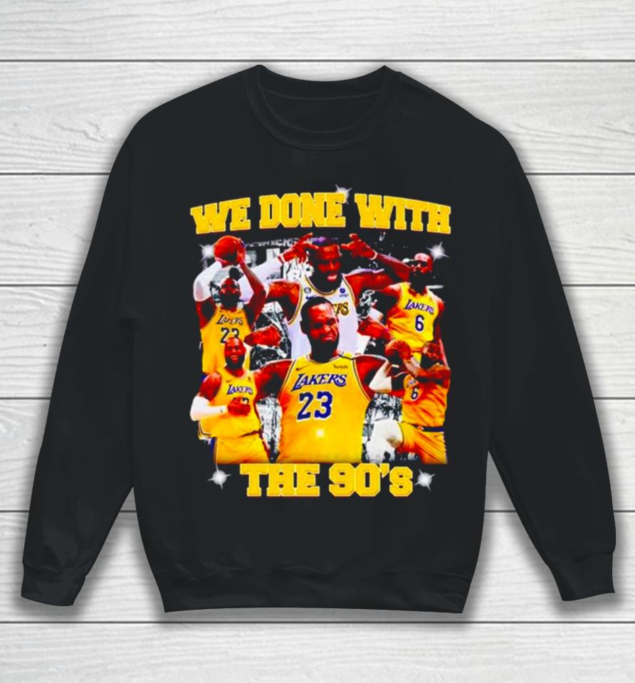 Michael Jordan Goat La Lakers We Done With The 90’S Sweatshirt