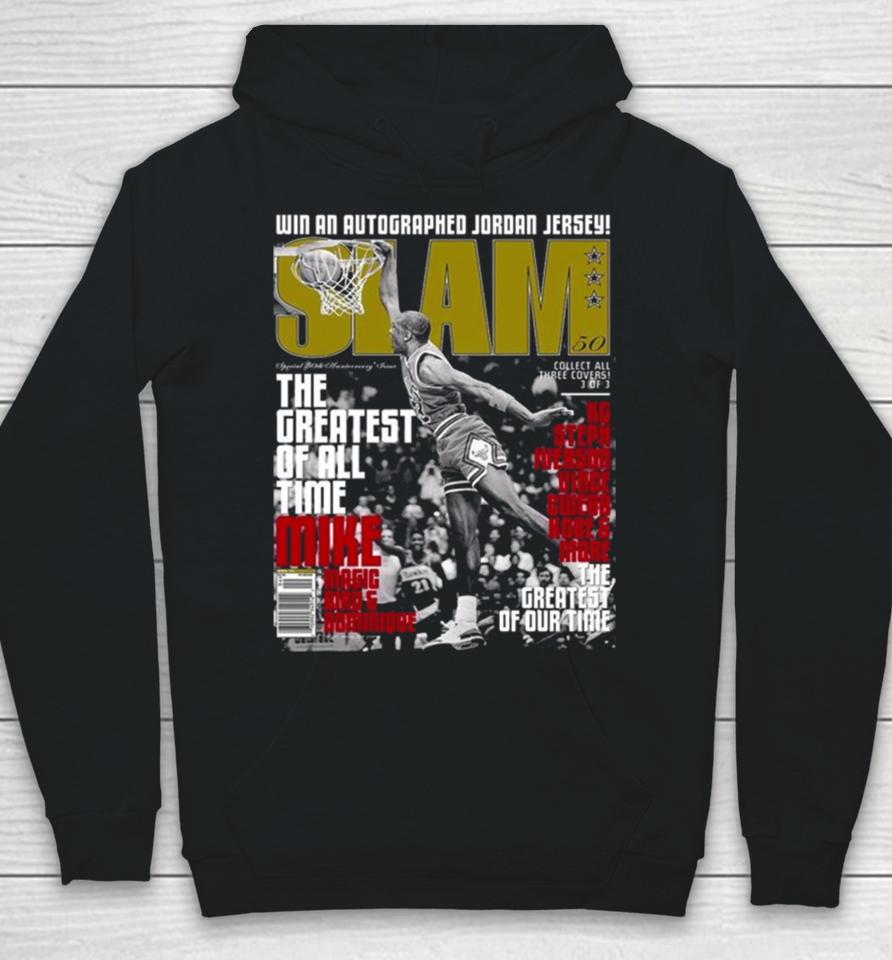 Michael Jordan The Greatest Of All Time Slam Cover Win An Autographed Jordan Jersey Hoodie