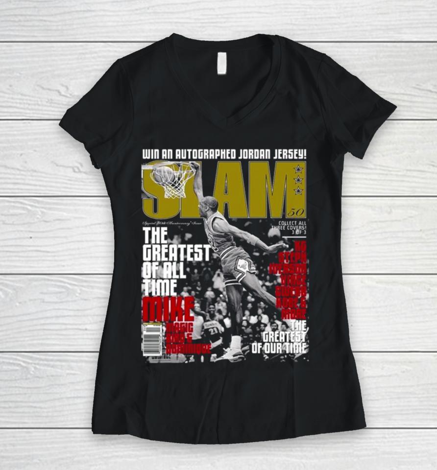 Michael Jordan The Greatest Of All Time Slam Cover Win An Autographed Jordan Jersey Women V-Neck T-Shirt