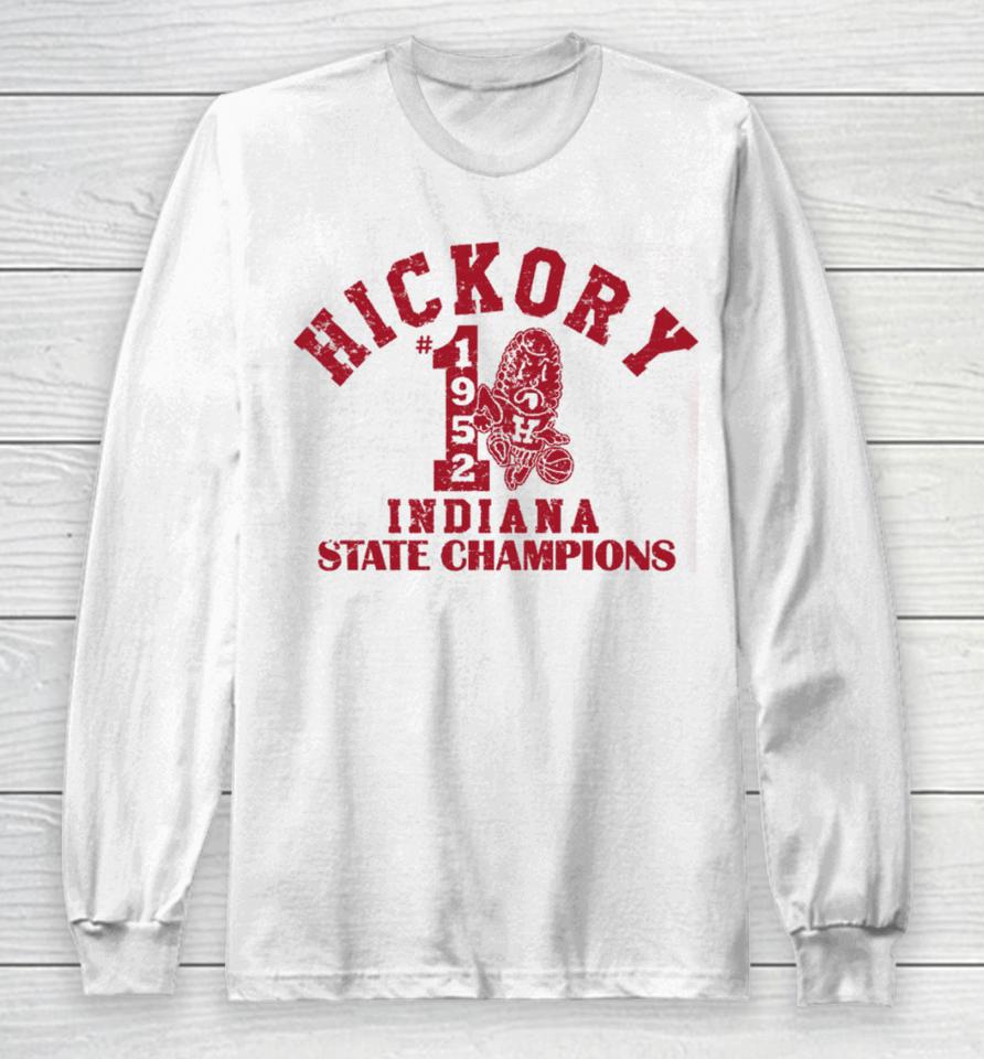 Michael Lombardi Wearing Hickory 1952 Indiana State Champions Long Sleeve T-Shirt