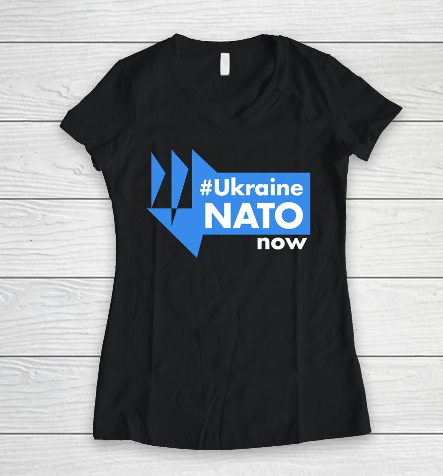 Michael Mcfaul Ukraine Nato Now Women V-Neck T-Shirt