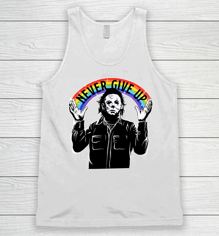 Michael Myers Never Give Up Unisex Tank Top